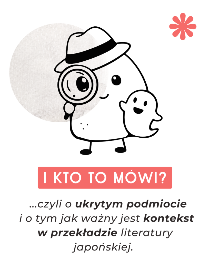 ukryty podmiot vs przekÅ‚ad literacki z jÄ™zyka japoÅ„skiego